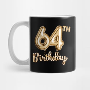 64th Birthday Gifts - Party Balloons Gold Mug